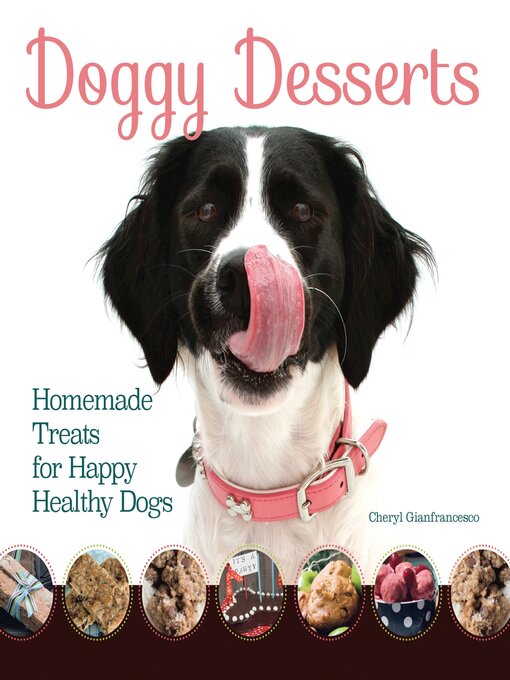Title details for Doggy Desserts by Cheryl Gianfrancesco - Available